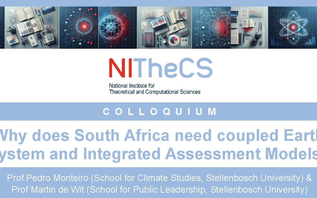 NITheCS colloquium: Why does South Africa need coupled Earth System and Integrated Assessment Models?